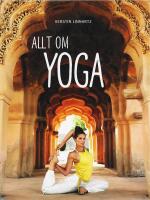 Allt om yoga