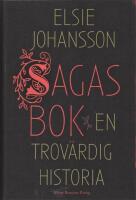 Sagas bok : en trov&auml;rdig historia