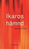 Ikaros h&auml;mnd : kriminalroman
