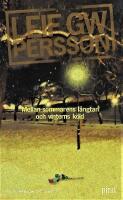 Mellan sommarens l&auml;ngtan och vinterns k&ouml;ld