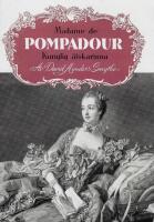Madame de Pompadour kunglig &auml;lskarinna