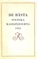De b&auml;sta svenska radiopj&auml;serna 1945
