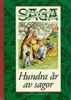 Hundra &aring;r av sagor : Barnbiblioteket Saga