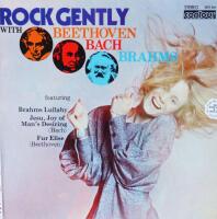Rock Gently With Beethoven, Bach And Brahms