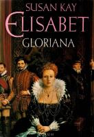 Elisabet:  Gloriana