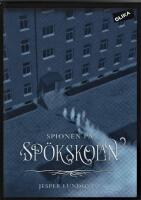 Spionen p&aring; sp&ouml;kskolan