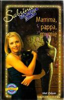 Mamma, pappa, mumie (Sabrina Stor format)