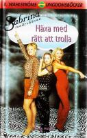 Sabrina: H&auml;xa med r&auml;tt att trolla 