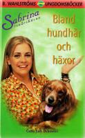 Sabrina: Bland hundh&aring;r och h&auml;xor 