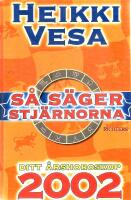 S&aring; s&auml;ger stj&auml;rnorna-Ditt &aring;rshoroskop 2002