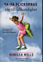 Ya-Ya flickornas v&auml;g till fullkomlighet