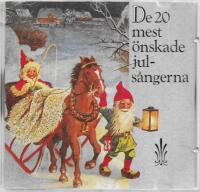 De 20 Mest &Ouml;nskade Juls&aring;ngerna