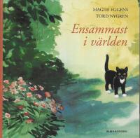 Ensammast i v&auml;rlden