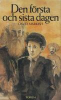 Den f&ouml;rsta och sista dagen