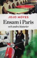 Ensam i Paris och andra historier