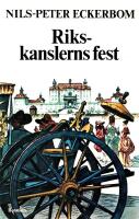 Rikskanslerns fest : en barock historia