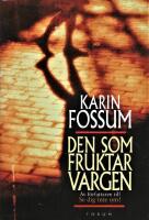 Den som fruktar vargen