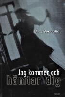 Jag kommer och h&auml;mtar dig