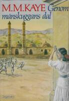 Genom m&aring;nskuggans dal