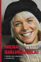 Mera sj&auml;lvk&auml;nsla!