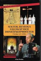 Sekter, hemliga s&auml;llskap och domedagsprofeter