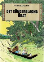 Tintin: Det s&ouml;nderslagna &ouml;rat