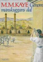 Genom m&aring;nskuggans dal