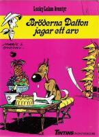 Br&ouml;derna Dalton jagar ett arv