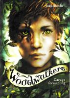 Woodwalkers: Carags f&ouml;rvandling
