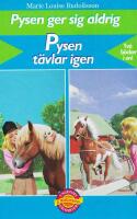 Pysen ger sig aldrig och Pysen t&auml;vlar igen