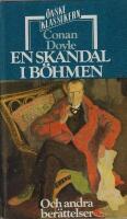 En skandal i B&ouml;hmen och andra ber&auml;ttelser