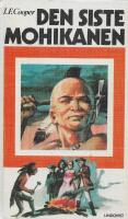 Den siste mohikanen : en ber&auml;ttelse fr&aring;n &aring;r 1757