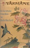 V&aring;rm&aring;ne : en ber&auml;ttelse fr&aring;n Kina