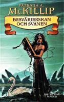 Besv&auml;rjerskan och svanen