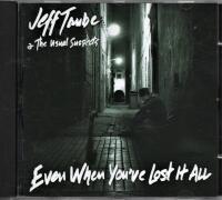 Even When You've Lost It All