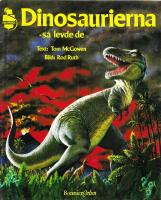 Dinosaurierna - s&aring; levde de