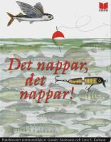 Det nappar, det nappar!