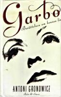 Garbo : ber&auml;ttelsen om hennes liv