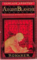 Samlade arbeten av August Blanche:  Romaner III: V&aring;lnaden