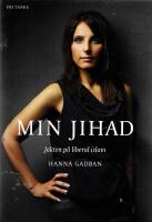 Min jihad : jakten p&aring; liberal islam