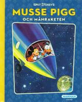 Musse Pigg och m&aring;nraketen