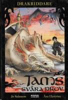 Drakriddare:  Tams sv&aring;ra prov