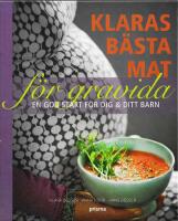 Klaras b&auml;sta mat f&ouml;r gravida : en god start f&ouml;r dig & ditt barn