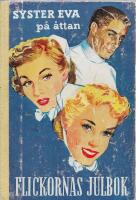 Flickornas Julbok: Syster Eva p&aring; &aring;ttan
