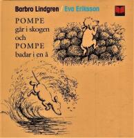 Pompe g&aring;r i skogen/ Pompe badar i en &aring;