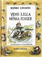 Vems lilla m&ouml;ssa flyger