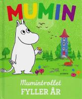 Mumintrollet fyller &aring;r