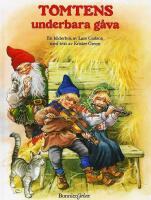 Tomtens underbara g&aring;va : en bilderbok