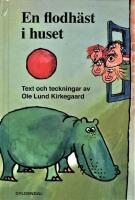 En flodh&auml;st i huset