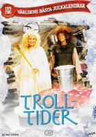 V&auml;rldens b&auml;sta julkalendrar: Trolltider